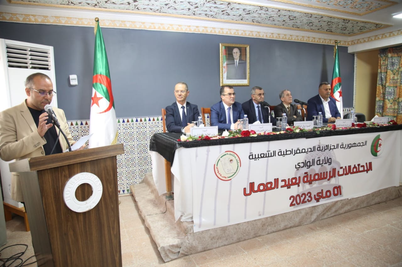 وزير العمل يشرف على من الوادي الاحتفالات الرسمية باليوم العالمي للشغل