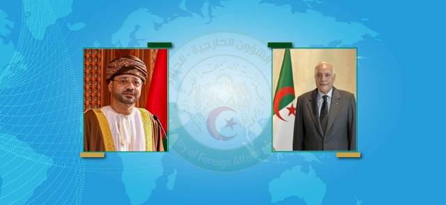 وزير خارجية سلطنة عمان يهنئ السيد عطاف على إثر انتخاب الجزائر عضوا غير دائم بمجلس الأمن