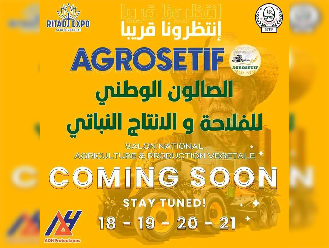 Ouverture du 1er Salon national de l'agriculture et de la production végétale, vendredi prochain à Sétif
