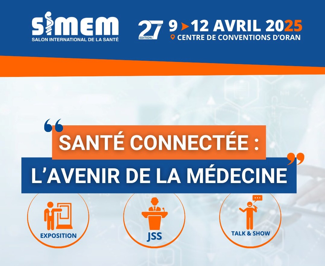 Le 27e Salon international de la santé (SIMEM) du 9 au 12 avril 2025 à Oran