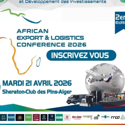 تنظيم المؤتمر الإفريقي الثاني للتصدير واللوجيستيات في 21 أفريل بالجزائر  العاصمة     