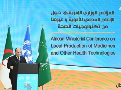 Conférence ministérielle africaine sur la production locale de médicaments : les participants adoptent la «Déclaration d'Alger»