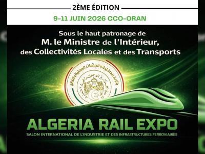 La deuxième édition du Salon «Algeria Rail Expo» du 9 au 11 juin à Oran